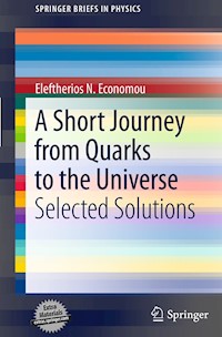 A Short Journey from Quarks to the Universe - Eleftherios N. Economou - E-Book
