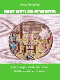 Laura trifft den Osterhasen - Nessa Notedigo - kostenlos E-Book