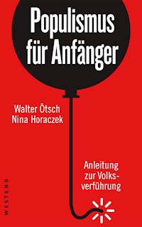 Populismus für Anfänger - Walter Ötsch - E-Book