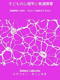 子どもの心理学と発達障害 - Stefano Calicchio - E-Book
