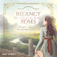 Regency Roses. Keine Lady für den Ballsaal - Dana Graham - Hörbuch