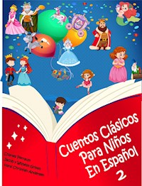 Cuentos Clásicos Para Niños En Español 2 - (Ilustrado) - Hans Christian Andersen - E-Book
