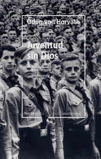 Juventud sin Dios - Ödön von Horváth - E-Book