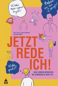 Jetzt rede ich! - Karin B. Schnebel - E-Book