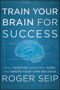 Train Your Brain For Success - Roger Seip - E-Book