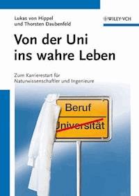 Von der Uni ins wahre Leben - Lukas von Hippel - E-Book