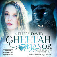 Das Geheimnis des Panthers - Cheetah Manor, Band 2 (Ungekürzt) - Melissa David - Hörbuch