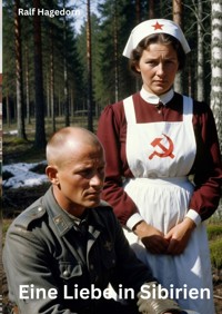 Eine Liebe in Sibirien - Ralf Hagedorn - E-Book