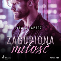 Zagubiona miłość - Sylwia Rapacz - Hörbuch