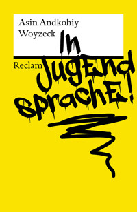 Woyzeck in Jugendsprache! - Asin Andkohiy - E-Book