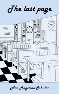 The last page - Mia Angelina Schuler - E-Book
