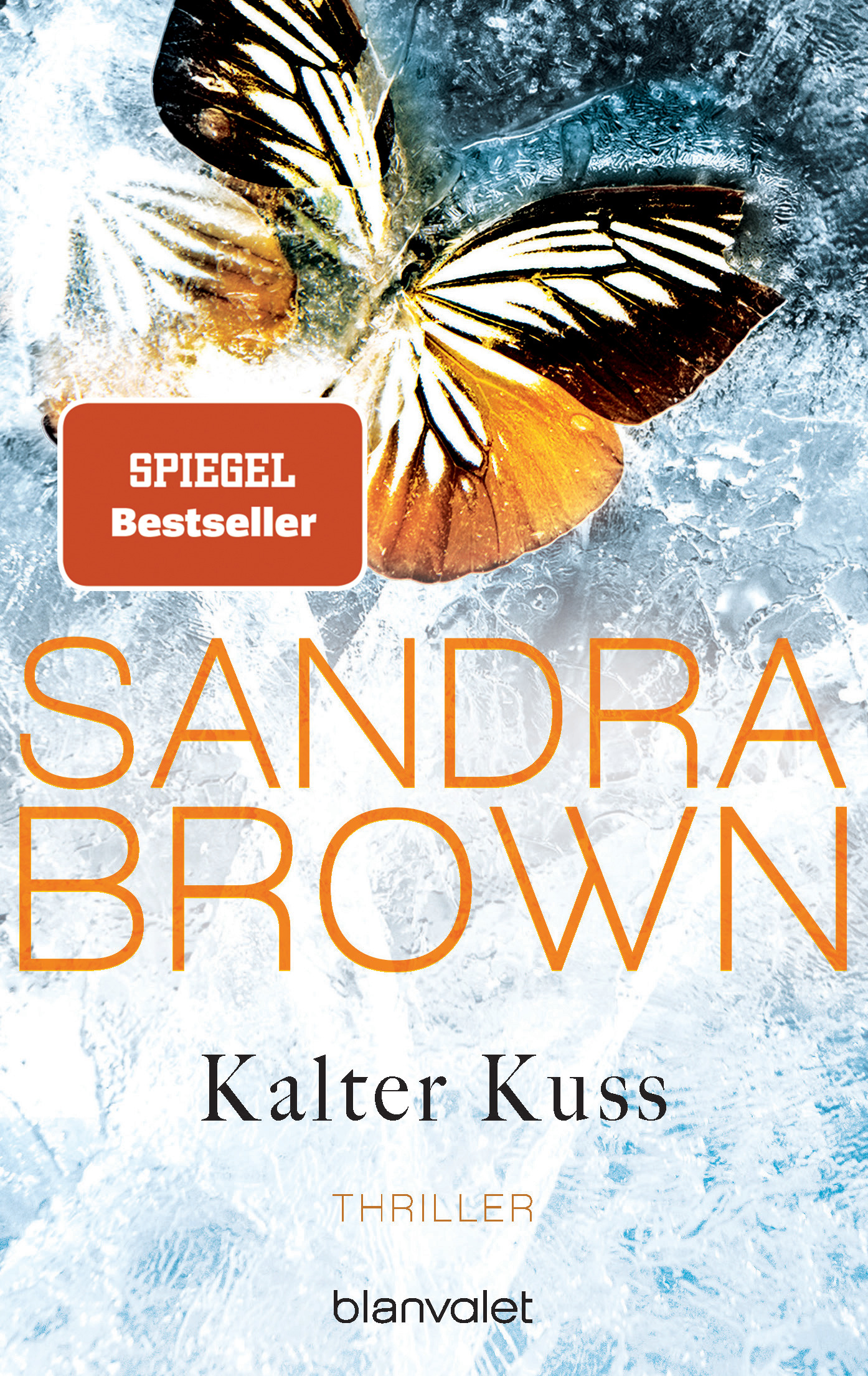 Kalter Kuss - Sandra Brown - E-Book