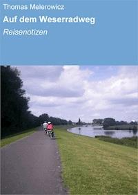 Auf dem Weserradweg - Thomas Melerowicz - E-Book