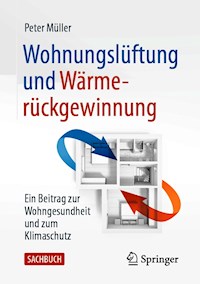 Wohnungslüftung und Wärmerückgewinnung - Peter Müller - E-Book