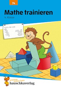 Übungsheft 4. Klasse - Mathe trainieren - Adolf Hauschka - E-Book