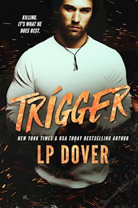 Trigger - L.P. Dover - kostenlos E-Book