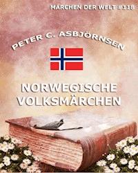Norwegische Volksmärchen - Peter C. Asbjörnsen - E-Book