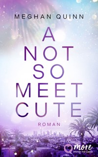 A Not So Meet Cute - Meghan Quinn - E-Book