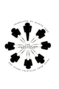 The Seven Brothers and Other Folktales from China - Translated by Gladys Yang - E-Book