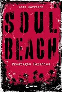 Soul Beach 1 - Frostiges Paradies - Kate Harrison - E-Book