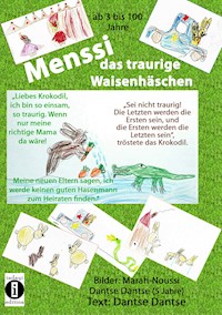 Menssi, das traurige Waisenhäschen - Guy Dantse - E-Book