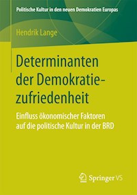 Determinanten der Demokratiezufriedenheit - Hendrik Lange - E-Book