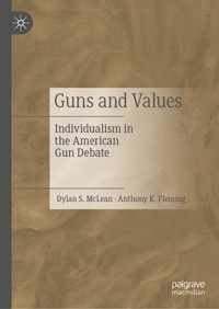Guns and Values - Dylan S. McLean - E-Book