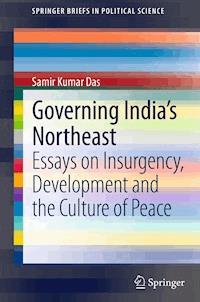 Governing India's Northeast - Samir Kumar Das - E-Book