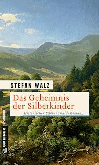 Das Geheimnis der Silberkinder - Stefan Walz - E-Book