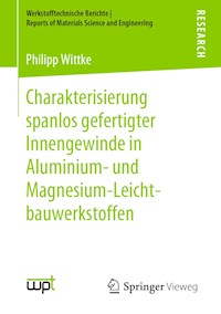 Charakterisierung spanlos gefertigter Innengewinde in Aluminium- und Magnesium-Leichtbauwerkstoffen - Philipp Wittke - E-Book
