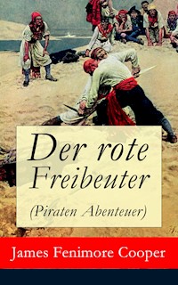 Der rote Freibeuter (Piraten Abenteuer) - James Fenimore Cooper - E-Book