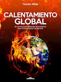 Calentamiento Global - Timothy Wilde - E-Book