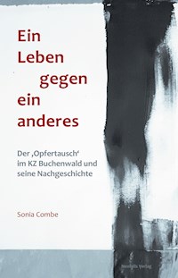 Ein Leben gegen ein anderes - Sonia Combe - E-Book