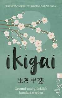 Ikigai - Francesc Miralles - E-Book