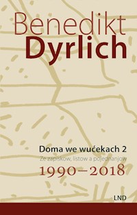 Doma we wućekach 2 - Benedikt Dyrlich - E-Book