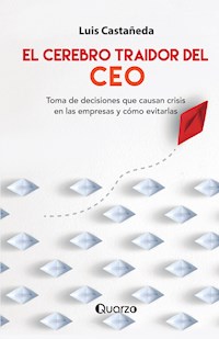 El cerebro traidor del CEO - Luis Castañeda - E-Book
