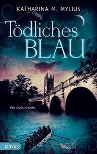 Tödliches Blau - Katharina M. Mylius - E-Book