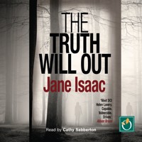 The Truth Will Out - Jane Isaac - Hörbuch