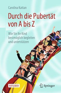 Durch die Pubertät von A bis Z - Carolina Kattan - E-Book