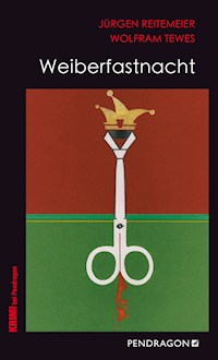 Weiberfastnacht - Jürgen Reitemeier - E-Book