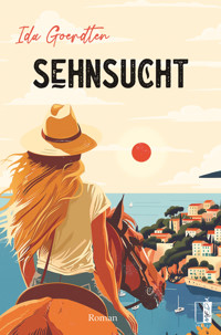 Sehnsucht - Ida Goerdten - E-Book