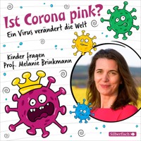 Ist Corona pink? - Melanie Brinkmann - Hörbuch