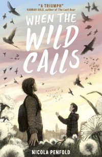 When the Wild Calls - Nicola Penfold - E-Book