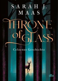 Throne of Glass – Celaenas Geschichte - Sarah J. Maas - E-Book