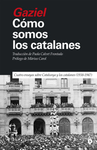Cómo somos los catalanes - Gaziel - E-Book