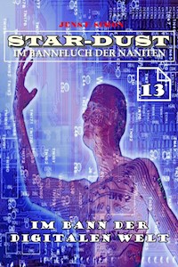Im Bann der digitalen Welt (STAR-DUST 13) - Jens F. Simon - E-Book