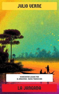 La jangada - Julio Verne - E-Book