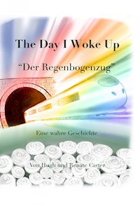 The Day I Woke Up - Hugh Washington Carter Msc. D. - E-Book