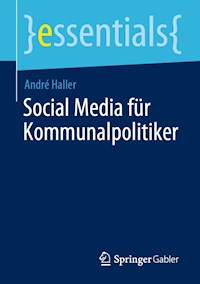 Social Media für Kommunalpolitiker - André Haller - E-Book