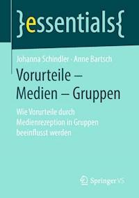 Vorurteile – Medien – Gruppen - Johanna Schindler - E-Book
